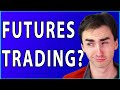 Stock Market Futures and Trading Explained Using Thinkorswim