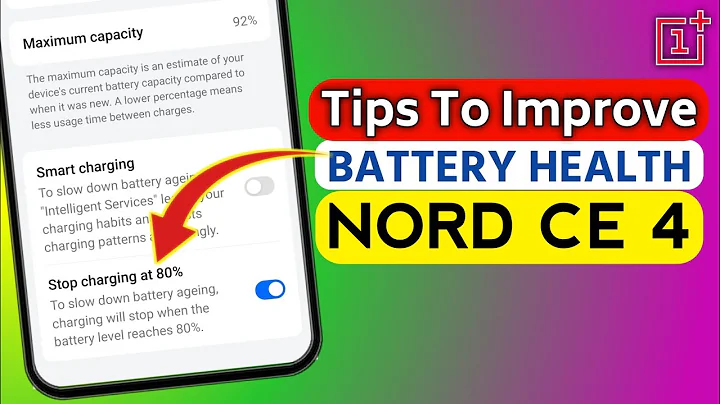 OnePlus Nord CE 4 Battery Health Tips| Tech Khabar