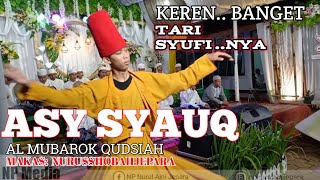 ASY SYAUQ ~Al Mubarok Qudsiyyah~Di mabes Nurusshobah