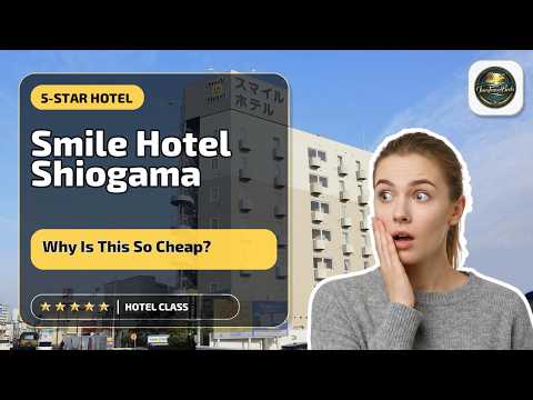 Smile Hotel Shiogama - Why Is This So Cheap? | Matsushima, Japan🏩