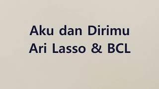 Ari Lasso - Aku dan Dirimu - Glory Lyric
