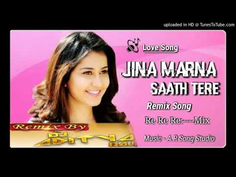PYAR TU DIL TU , JINA MARNA SATH TERE MERE BY DJ ADITYA RAJ AMNOUR.