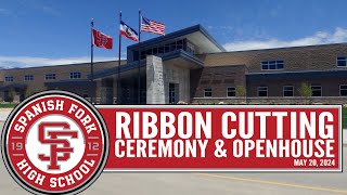 New Spanish Fork High School Ribbon Cutting  |  May 20, 2024