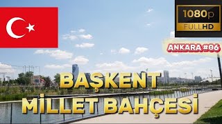 Başkent Millet Bahçesi - 1080p HD Guide | Ankara Series 06