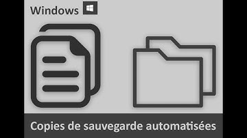 Sauvegardes automatisées et périodiques avec Windows