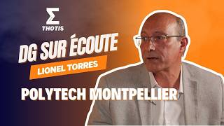 Lionel Torres, Polytech Montpellier - DG sur Écoute