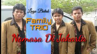 Marhallet Tu Namatua (Namasa Di Jakarta) - Family Trio [Lagu Batak Nostalgia, Lagu Batak Populer]