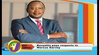 TVJ Smile Jamaica: Hot Topics Kenyatte Pays Respects to Marcus Garvey - August 7 2019