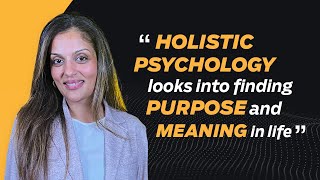 Tell me why holistic psychology doesn’t replace clinical psychology