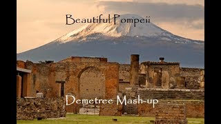 Beautiful Pompeii - Demetree Mash-up Resimi