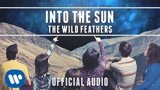 The Wild Feathers - Into The Sun [Official Audio] chords