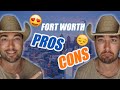 Pros and Cons of Living in Fort Worth Texas | Moving to Fort Worth Texas