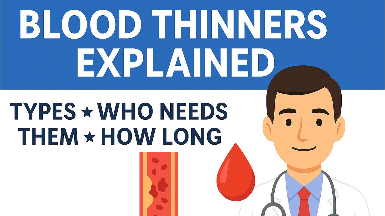 “Blood Thinners Explained: Types, Who Needs Them, and How Long to Take Them | DrPKLyfe”