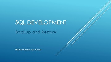 SQL Tutorial -  Backup and Restore