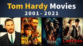 Tom Hardy Movies (2001-2021) - Filmography