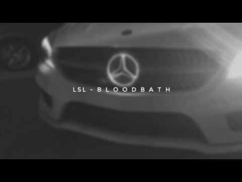 LSL - B L O O D B A T H