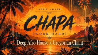 Chapa (Work Hard) | Deep Afro House x Gregorian Chant | NGOMA SACRA screenshot 3