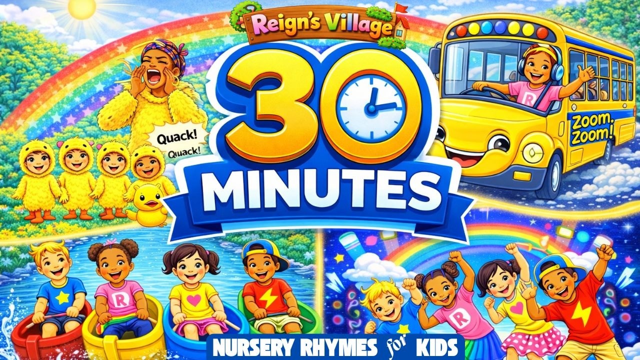 30 Minutes of Nursery Rhymes for Kids 🎵 | Nonstop Songs |Reign’s ...