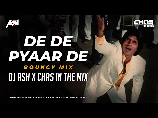 De De Pyaar De (Bouncy Mix) | DJ Ash x Chas In The Mix | Sharaabi | Amitabh Bachchan | DanceSutra 14 class=