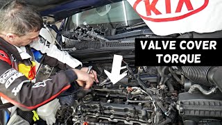 KIA OPTIMA VALVE COVER TORQUE SPECS AND SEQUENCE