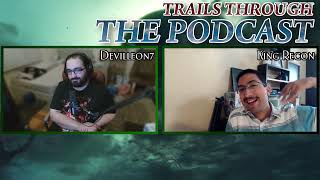 Trails Through The Podcast Ep.2 - King Recon