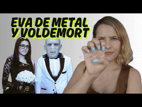 EVA DE METAL SE CASO CON VOLDEMORT-(CRONOLOGIA DE LA HISTORIA) PAOCHICAPAO