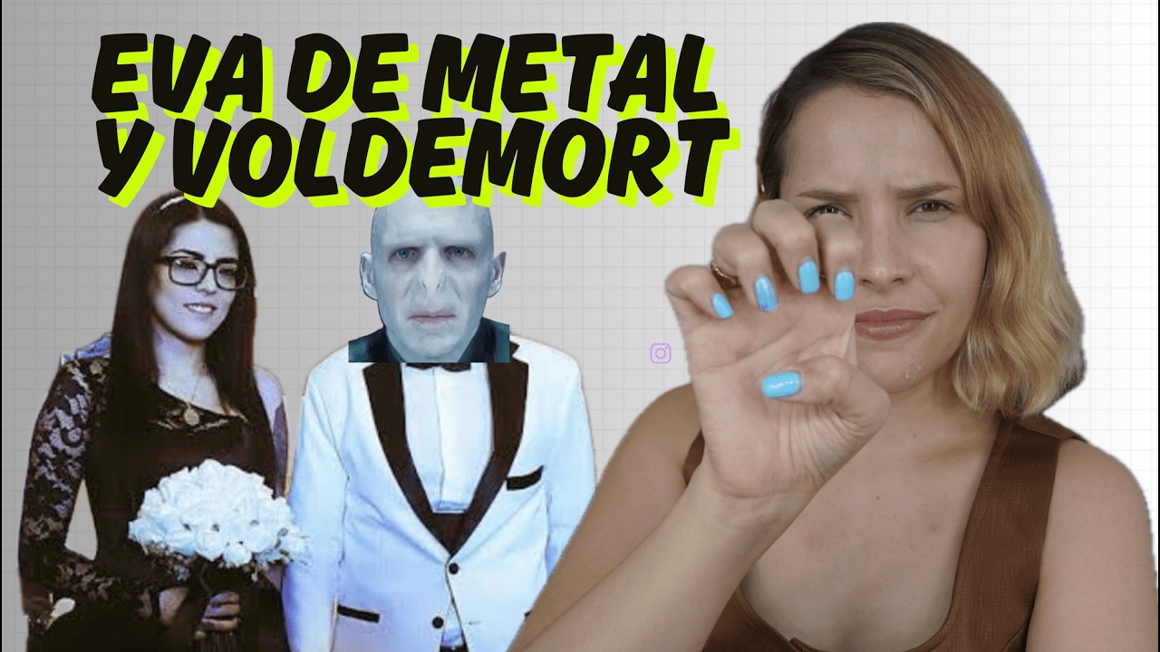 EVA DE METAL SE CASO CON VOLDEMORT-(CRONOLOGIA DE LA HISTORIA) PAOCHICAPAO