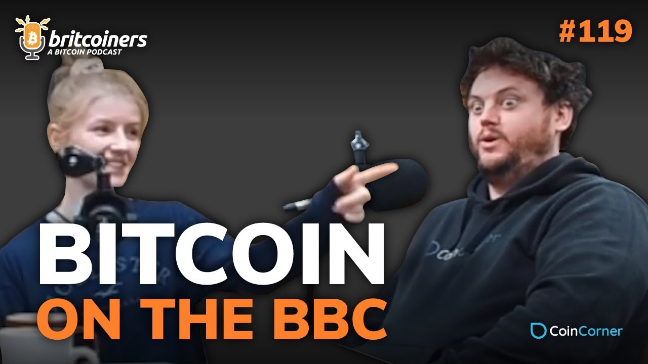 Youtube video thumbnail from episode: Bitcoin on the BBC | Britcoiners by CoinCorner #119