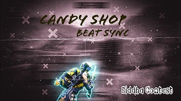 Candy Shop 🍭 Best Beat Sync Montage | Siddha Gaming Contest | #SiddhaContest | @Siddha Gaming