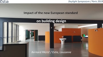 "Impact of the New European Standard EN17037" by Bernard Paule