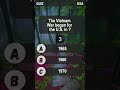 The Vietnam War began for the U S in? #usaquiz #funquiz