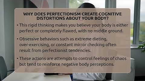 Why Does Perfectionism Create Cognitive Distortions About Your Body? - Inside Body Image