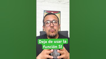 Deja de usar la función SI: Mejor usa esto en Excel.