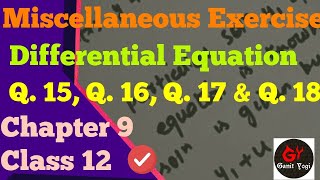 Solution of Q. 15, Q. 16, Q. 17, Q. 18 | Differential Equation Miscellaneous Exercise