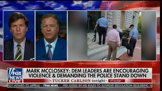 Attorney Mark McCloskey Speaks Out Against the Marxist Mob on Tucker Carlson