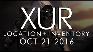 Destiny - Xur Location & Inventory for 10-21-16 / October 21, 2016 - Rise of Iron!