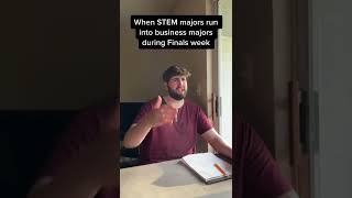 When STEM majors run into a Business major during Finals week… Profile