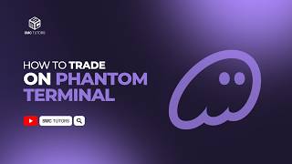 How to Trade on Phantom Terminal