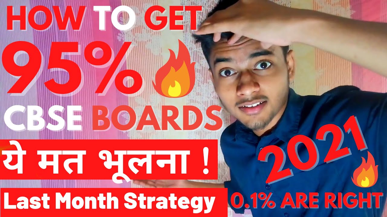 How to score 95% in class 10 boards 2021 🔥 | Study Tips | Last Month ...