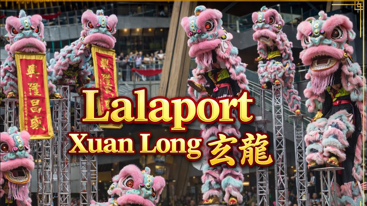 Acrobatic Lion Dance Performance 🔥 高桩舞獅 @ Lalaport KL | Chinese New Year 2026 | Xuan Long 玄龍