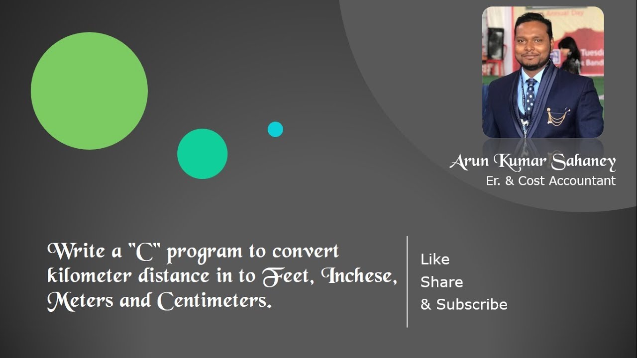 C Program for Convert and print distance in meters, feet, inches and centimeters. - YouTube