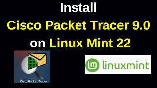 Cara Menginstal Cisco Packet Tracer 9.0 di Linux Mint 22 panduan langkah demi langkah | Pembaruan... screenshot 2