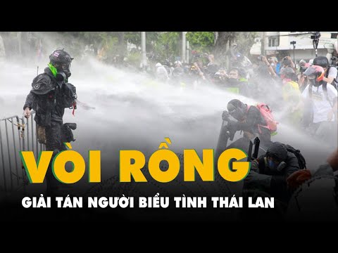 Video Cảnh sát Thái Lan dùng vòi rồng, hơi cay giả tán người... - youtube