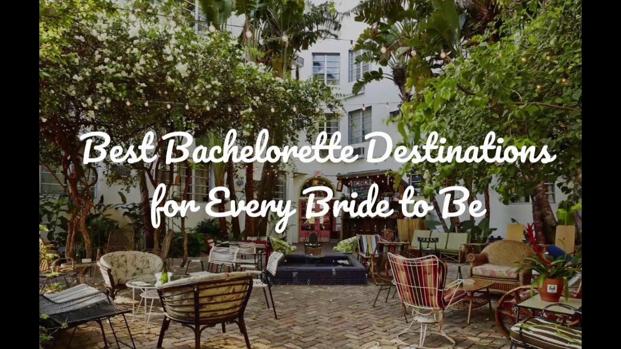 The 10 Best Bachelorette Destinations for Every Bride to Be Jetsetter
