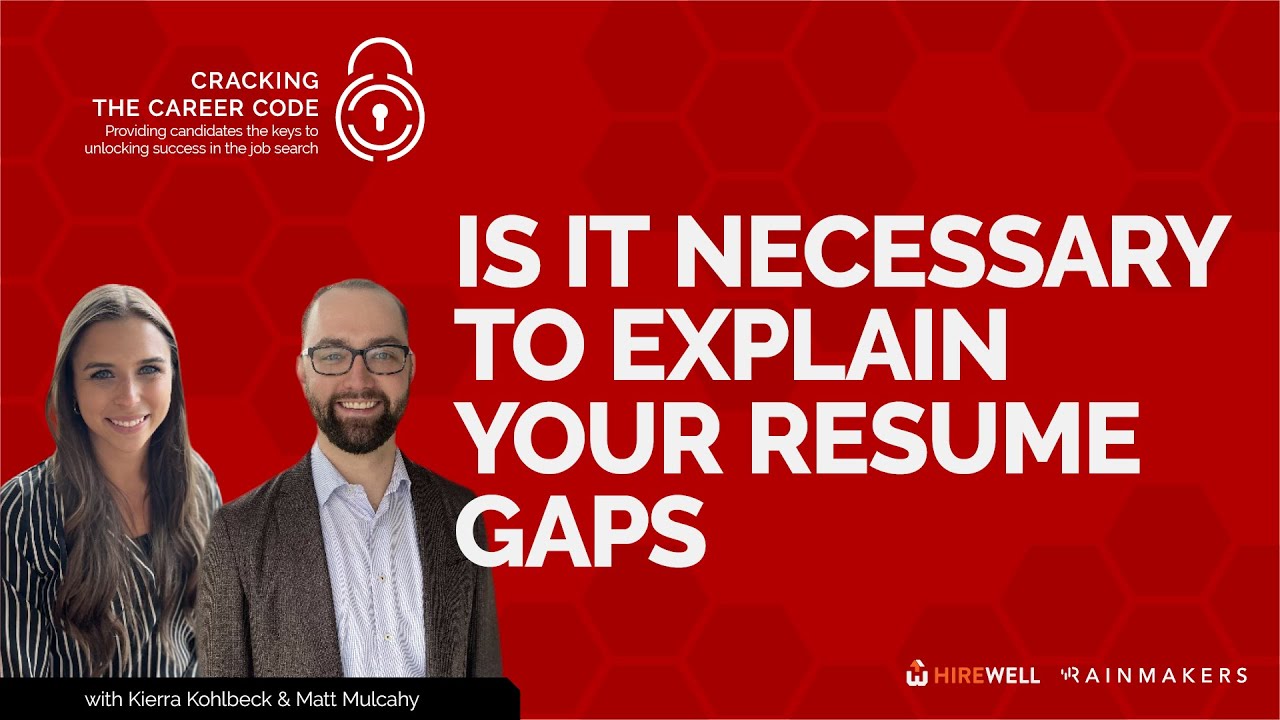 Is It Necessary to Explain Your Resume Gaps - Cracking the Career Code ...