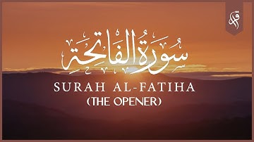 Surah Fatiha (The Opener) | سورة الفاتحة | Surah Al Fatiha | فاتح سيفراجيك