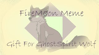 FireMøon Meme || Gift For GhostSpirit Wolf