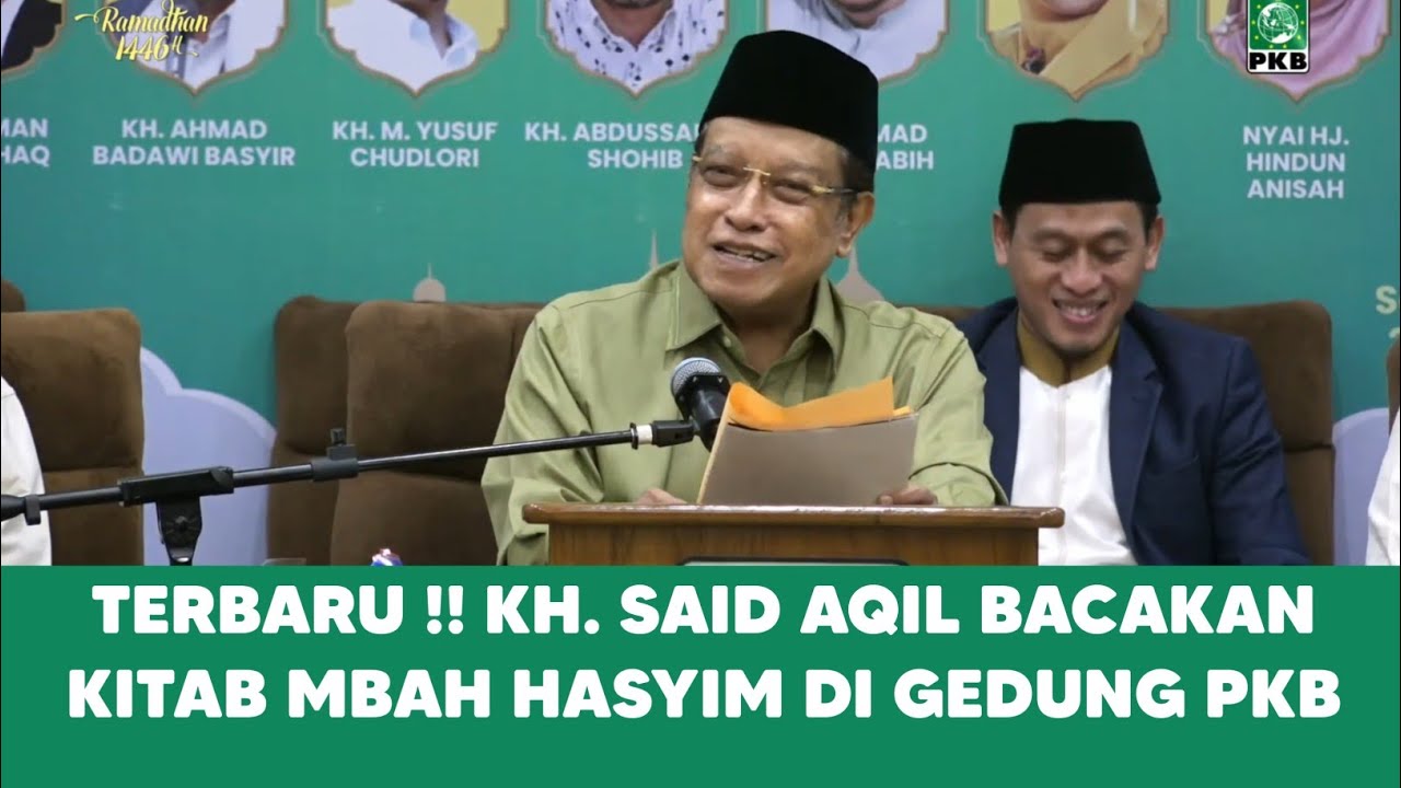 Terbaru !! KH. Said Aqil Ngaji Kitab Mbah Hasyim Di Gedung PKB #khsaidaqilsiradj