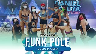 Funk Pole - Workshop Profa. Dudinha Vieira