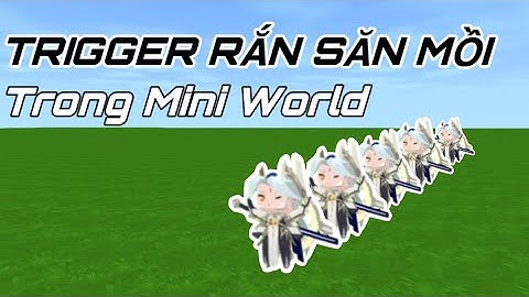 TRIGGER RẮN SĂN MỒI TRONG MINI WORLD #triggerminiworld #miniworld #PingPlayVN #miniworldcreata